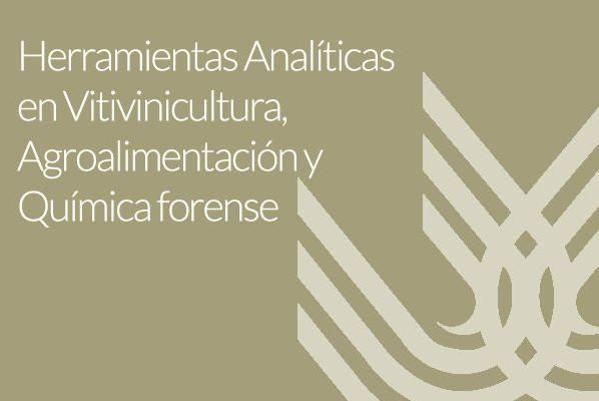 Foto de Herramientas analíticas en vitivinicultura, agroalimentación y química forense